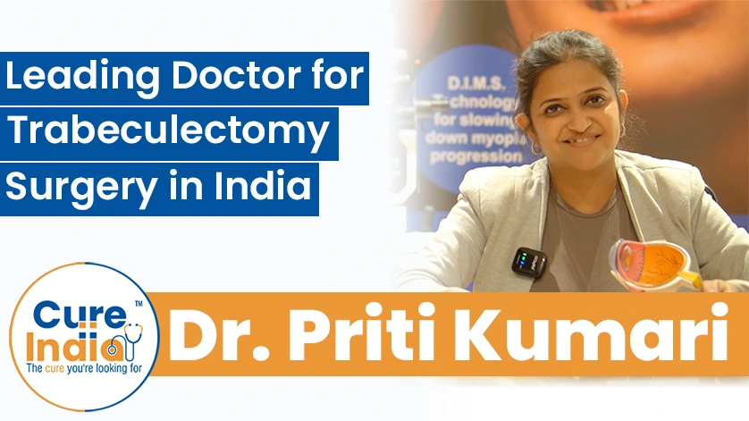 Dr. Priti Kumari: Leading Doctor for Trabeculectomy Surgery in India